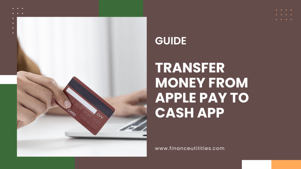 How to Transfer Money from Apple Pay to Cash App