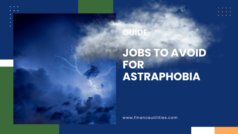 What Jobs can People With Astraphobia Not Do